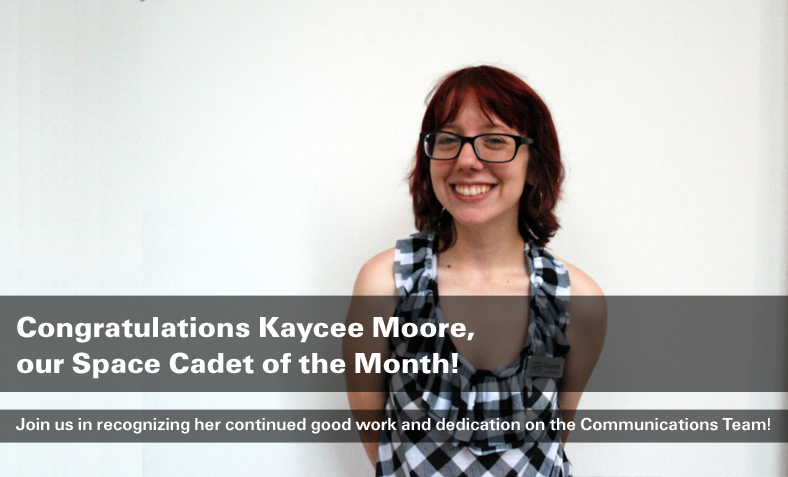 Space Cadet of the Month: Kaycee Moore
